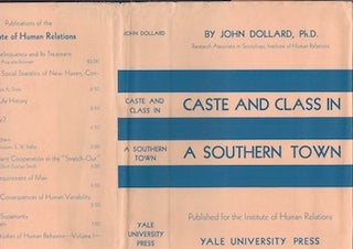 Item #74-0357 Caste and Class in a Southern Town (Dust Jacket Only, No Book). John Dollard, Yale...