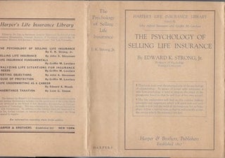 Item #74-0374 The Psychology of Selling Life Insurance (Dust Jacket Only, No Book). Edward K....