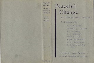 Item #74-0381 Peaceful Change : An International Problem (Dust Jacket Only, No Book). C A. W....