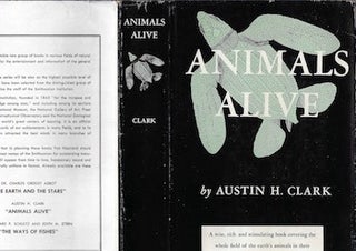 Item #74-0382 Animals Alive (Dust Jacket Only, No Book). Austin H. Clark