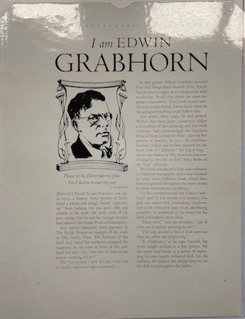 Item #74-0527 I Am Edwin Grabhorn, From Guternberg to Grabhorm. Jimmy Garthwaite.