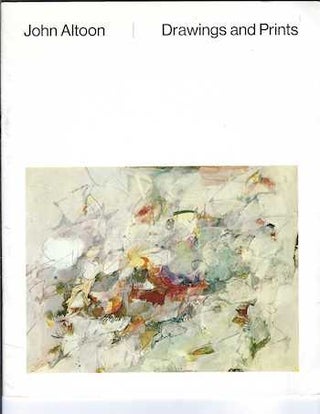 Item #74-0543 John Altoon : Drawings and Prints. John Altoon, Walter Hopps, Elke Solomon, Whitney...