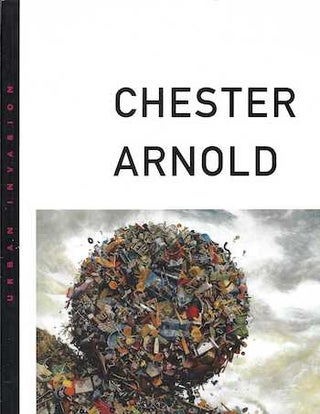 Item #74-0564 Urban invasion : Chester Arnold. Chester Arnold, James Doolin, Karen Kienzle,...