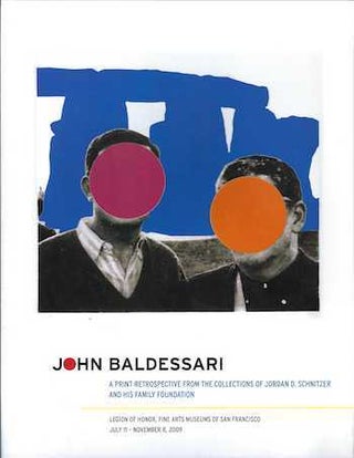 Item #74-0569 John Baldessari : A Print Retrospective From the Collections of Jordan D. Schnitzer...