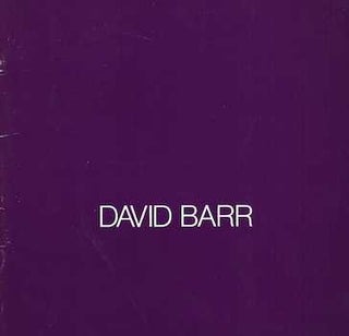Item #74-0576 David Barr, Reliefs and Sculpture, 1982-1984 : May 19-June 16, 1984, Donald Morris...