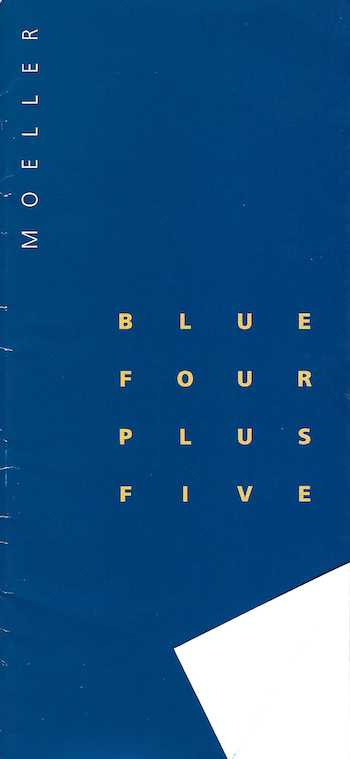 Item #74-0608 Blue Four Plus Five: German Modernists 1909-1953 Paintings, Drawings, Prints 26 Sept - 23 Nov 2002. Achim Moeller.