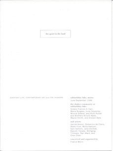 Item #74-0709 The Quiet in the Land : Everyday Life, Contemporary Art, and the Shakers 9 Aug - 21...