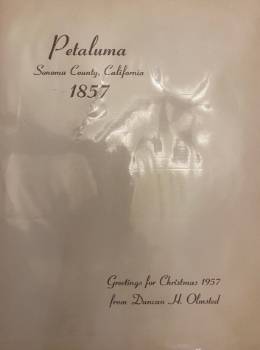 Item #74-0993 Petaluma Sonoma County, California 1857 Greetings for Christmas 1957 from Duncan H....