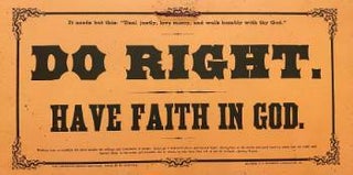 Item #74-0995 Do Right. Have Faith In God. J P. McKaskey, Lancaster School Mottoes