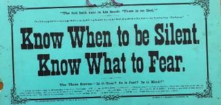 Item #74-0998 Know When to Be Silent. Know What to Fear. J P. McKaskey, Lancaster School Mottoes