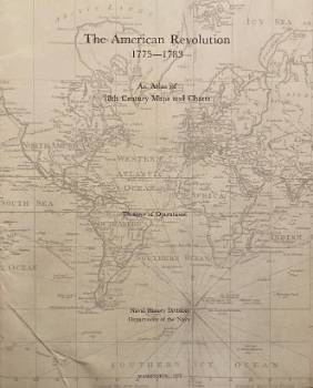 Item #74-1027 The American Revolution An Atlas of 18th Century Maps and Charts Theatres of Operations. Department of the Navy Naval History Division.