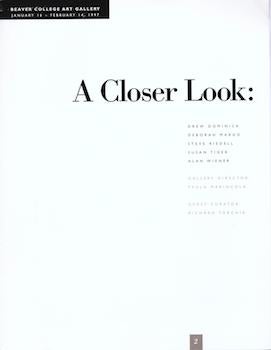 Drew Dominick, Deborah Margo, Steve Riedell, Susan Tiger, Alan Wiener - A Closer Look 2: January 16 - February 14, 1997