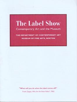 Trevor J. Fairbrother - The Label Show: Contemporary Art and the Museum