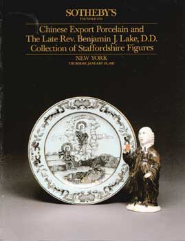 Item #75-0475 Chinese Export Porcelain and The Late Rev. Benjamin J. Lake, D.D. Collection of...