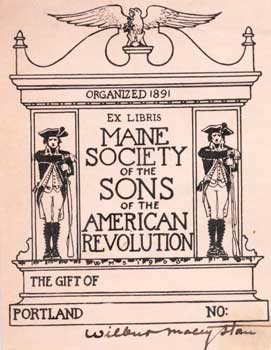 Item #75-0582 Ex Libris Maine Society of Sons of the American Revolution. [Circa 1943.]. 20th...
