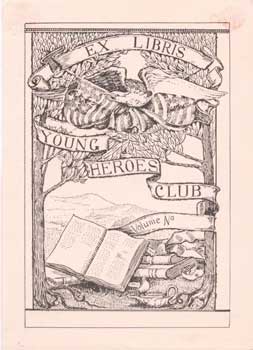 Item #75-0589 Ex Libris Young Heroes Club. [Circa 1910.]. 20th Century American Artist, New York