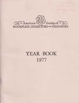 Item #75-0613 American Society of Bookplate Collectors and Designers: Year Book 1977. 1977....