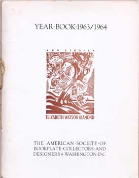 Item #75-0614 American Society of Bookplate Collectors and Designers: Year Book 1963/1964. 1963....