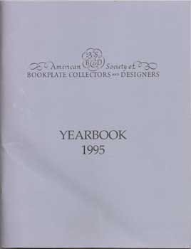 Item #75-0658 American Society of Bookplate Collectors and Designers: Year Book 1995. 1995....