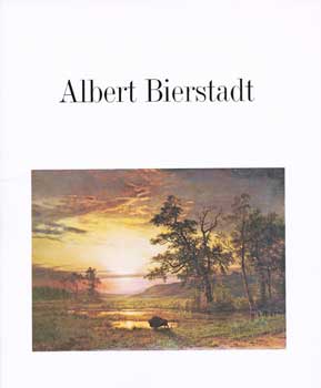 Item #75-0672 Albert Bierstadt, 1972. Albert Bierstadt, New York