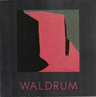 Item #75-0734 Joe Waldrum: Recent Works, 1991. Robert A. Ewing, Santa Fe