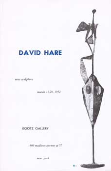 Item #75-0749 David Hare: New Sculpture, 1952. David Hare, New York