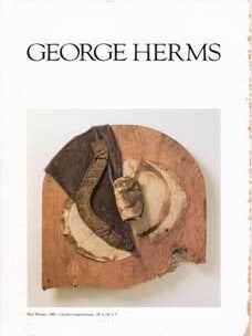 Item #75-0790 George Herms: Recent Sculpture, 1986. George Herms, Venice