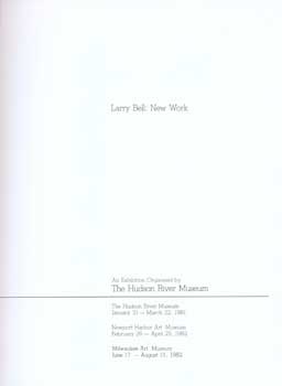 Item #75-0835 Larry Bell: New Work, 1980. Melinda Wortz Robert Creeley, Yonkers