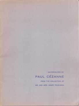 Item #75-0839 Watercolors by Paul Cézanne: From the Collection of Mr. and Mrs. Henry Pearlman,...