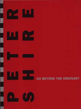 Item #75-0853 Peter Shire: Go Beyond the Ordinary, 2004. Frank Lloyd Jo Farb Hernandez, Marco...