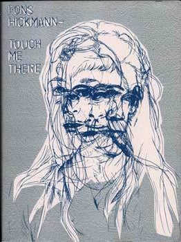 Item #75-0858 Fons Hickman: Touch Me There, 2005. Nancy Newhall, Berlin