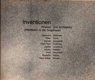 Item #75-0861 Inventionen. Piranesi und Architekturphantasien in der Gegenwart. Katalog zur...