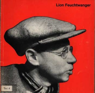 Item #75-0867 Lion Feuchtwanger 1884-1958, 1969. Lion Feuchtwanger, Berlin