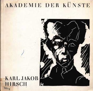 Item #75-0884 Karl Jakob Hirsch: 1892-1952, 1967. Hans Heinz Stuckenschmidt Karl Jakob Hirsch,...