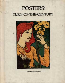 Item #75-0912 Posters: Turn-of-the-Century, Library of FIne Art, 1980. Eve Sinaiko, Secaucus