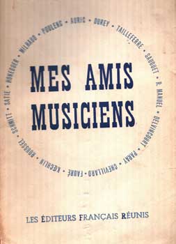 Item #75-1236 Mes Amis Musiciens. Helene Jourdan-Morhange