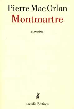 Item #75-1252 Montmarte. Pierre MacOrlan