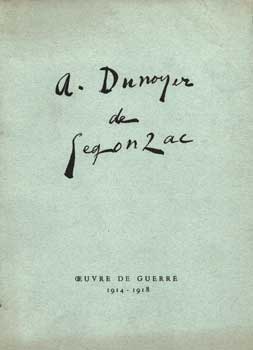 Item #75-1288 Andre Dunoyer De Segonzac: Oeuvre De Guerre, 1914-1918. Andre Dunoyer De Segonzac