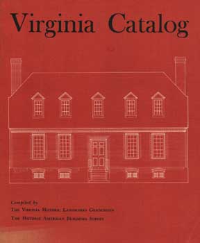 Item #75-1330 Virginia Catalogue. The Historic American Buildings Survey The Virginia Historic...