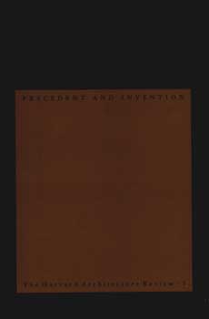 Item #75-1355 The Harvard Architecture Review Volume V: Precedent And Invention. The Harvard...