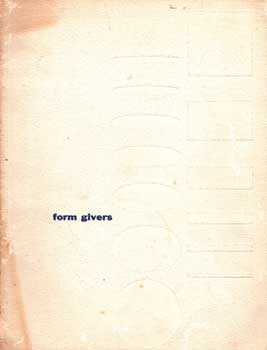 Item #75-1364 Form Givers At Mid-Century. The American Federation Of Arts