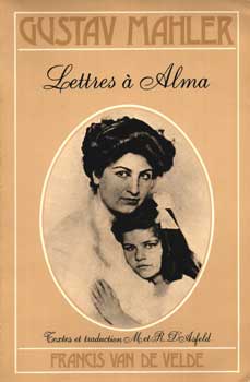 Item #75-1519 Lettres a Alma. Gustav Mahler