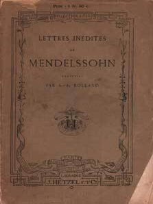 Item #75-1561 Lettres Inedites De Mendelssohn. A A. Roland