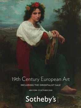 Item #75-2078 19th Century European Art, Including the Orientalist Sale, October 23, 2008, Lot #s...