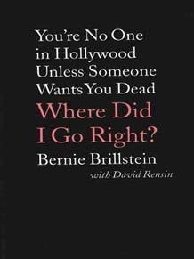 Item #75-2124 You're No One in Hollywood Unless Someone Want You Dead: Where Did I Go Right?...