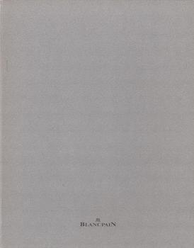 Item #75-2908 Since 1735, There Has never Been a Quartz Blancpain Watch And There Never Will Be....