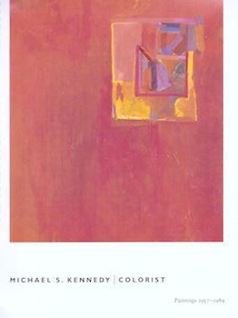 Item #75-3211 Michael S. Kennedy/Colorist: Paintings 1957-1989. Charles Strong