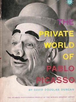 Item #75-3358 The Private World of Pablo Picasso. David Douglas Duncan