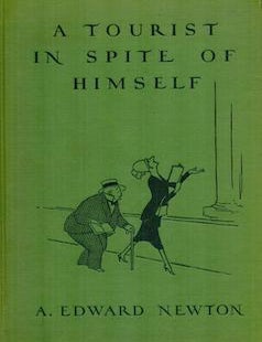 Item #75-3427 A Tourist in Spite of Himself. A. Edward Newton.