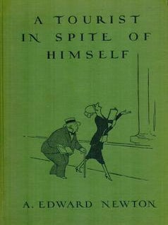 Item #75-3427 A Tourist in Spite of Himself. A. Edward Newton